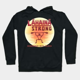 Lahaina Strong Hoodie